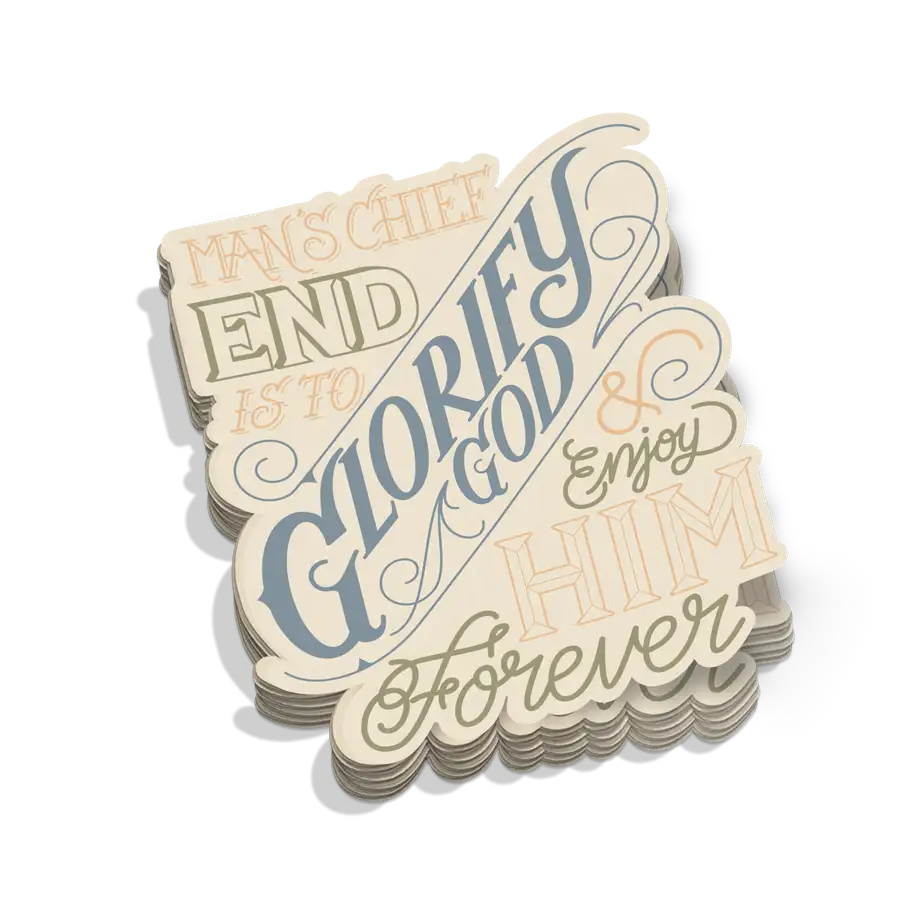 Man's Chief End Sticker