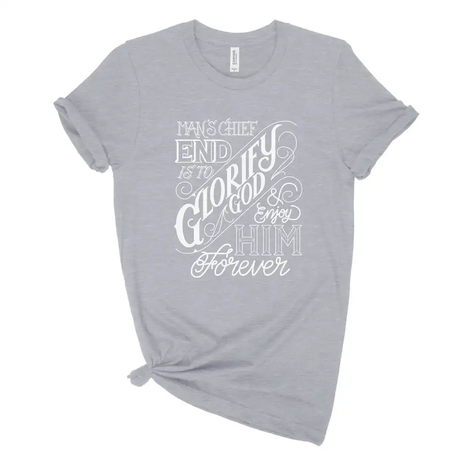 The Chief End of Man Unisex Tee