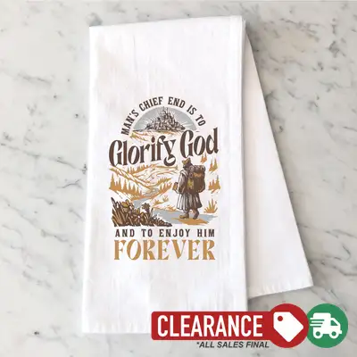 Glorify God And Enjoy Him Tea Towel Quick Ship