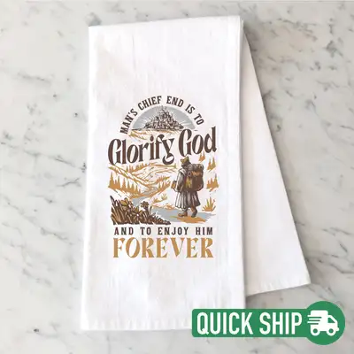 Glorify God And Enjoy Him Tea Towel Quick Ship