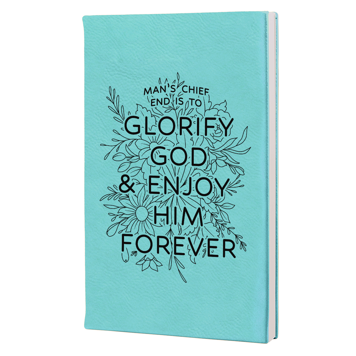 Glorify God And Enjoy Him Floral Leatherette Hardcover Journal