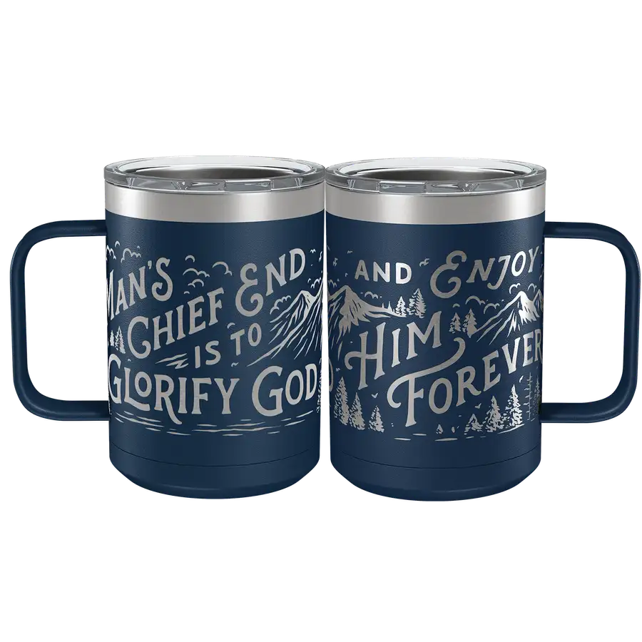 Chief End of Man 15oz Insulated Camp Mug