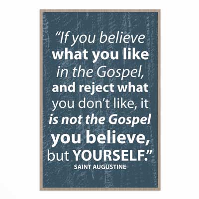 If You Believe In The Gospel Saint Augustine Poster Print