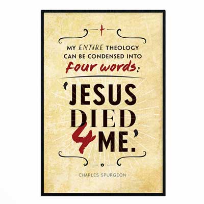 My Entire Theology Can Be Poster Print