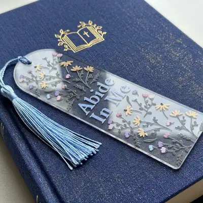 Abide In Me Acrylic Bookmark