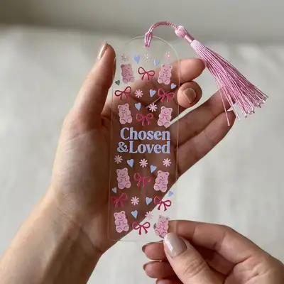 Chosen And Loved Acrylic Bookmark