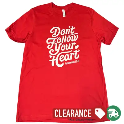 Clearance: L, Canvas Red, Don't Follow Your Heart Tee