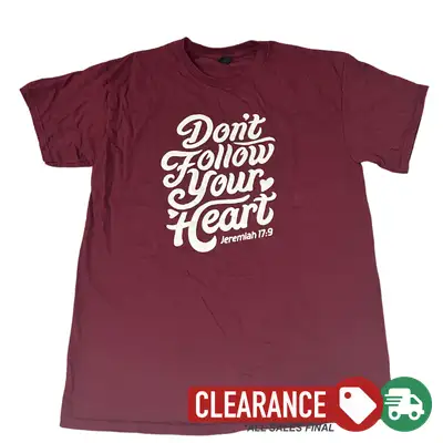 Clearance: L, Maroon, Don't Follow Your Heart Standard Tee