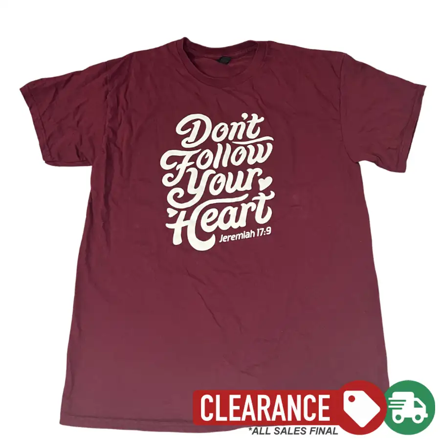 Clearance: L, Maroon, Don't Follow Your Heart Standard Tee