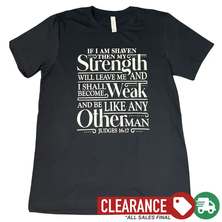 Clearance: M, Solid Black, Strength Will Leave Me Tee