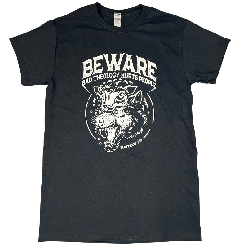 Clearance: S, Black, Beware: Bad Theology Hurts People Standard Tee