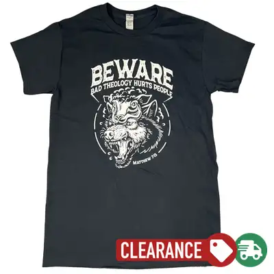 Clearance: S, Black, Beware: Bad Theology Hurts People Standard Tee