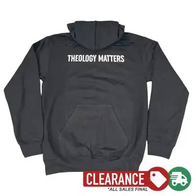 Clearance: S, Black, Theology Matters Hoodie