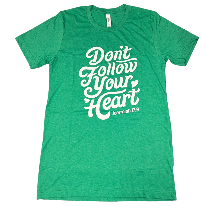 Clearance: S, Heather Kelly, Don't Follow Your Heart Tee