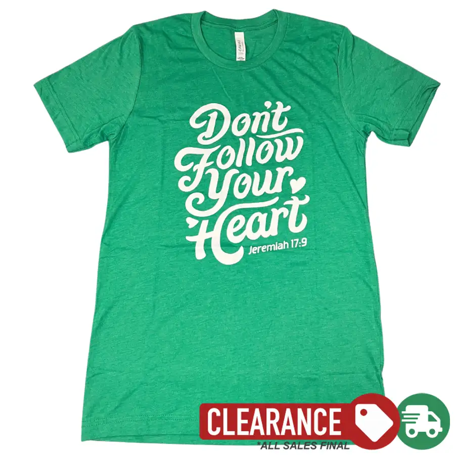 Clearance: S, Heather Kelly, Don't Follow Your Heart Tee