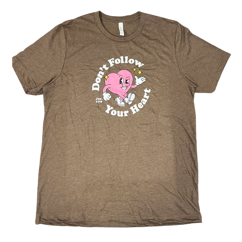 Clearance: XL, Heather Brown, Don't Follow Your Heart Retro Tee