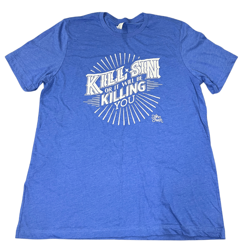 Clearance: XL, Heather True Royal, Kill Sin Or It Will Be Killing You Tee
