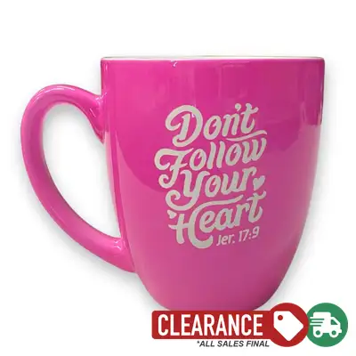 Clearance: Pink, Don't Follow Your Heart Bistro Mug