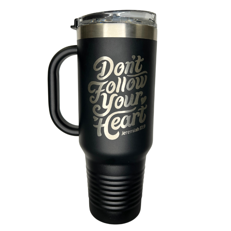 Imperfection: Black, Don't Follow Your Heart Insulated Tumbler 40oz