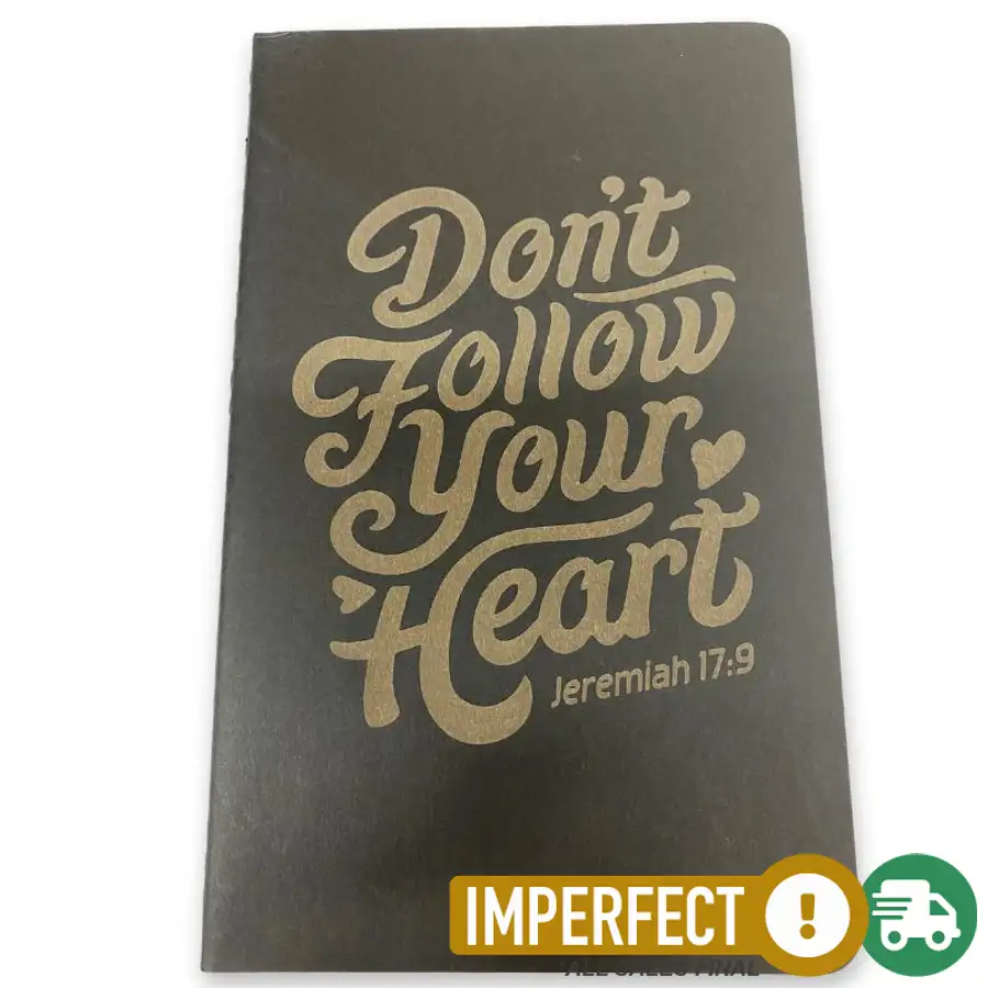 Imperfection: Black, Don't Follow Your Heart Blank Journal