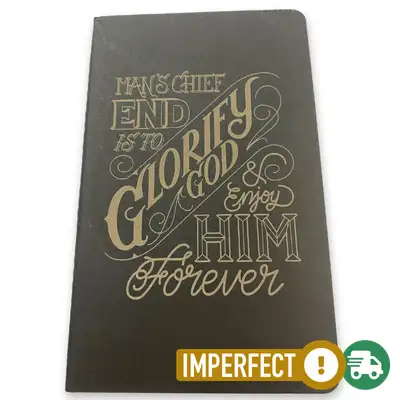 Imperfection: Man's Chief End BLANK Journal