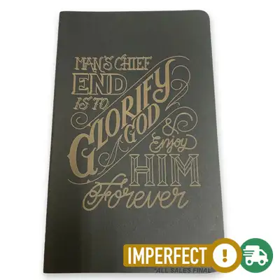 Imperfection: Man's Chief End LINED Journal