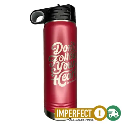 Imperfection, Maroon, Don't Follow Your Heart Insulated Bottle 20oz