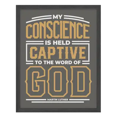 My Conscience Is Held Poster Print