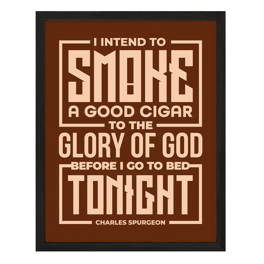 Smoke A Good Cigar Poster Print