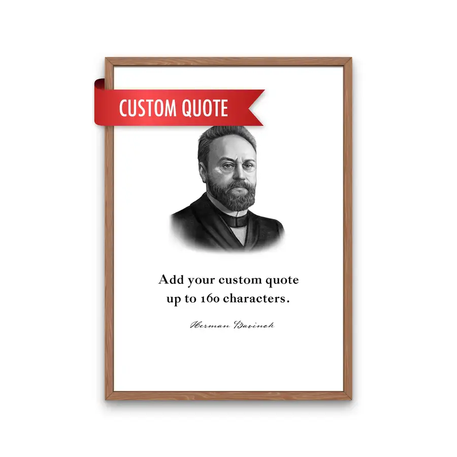 Herman Bavinck Custom Quote Print
