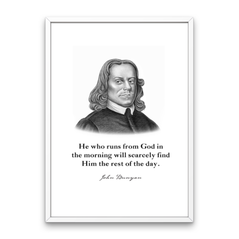 John Bunyan Quote Print