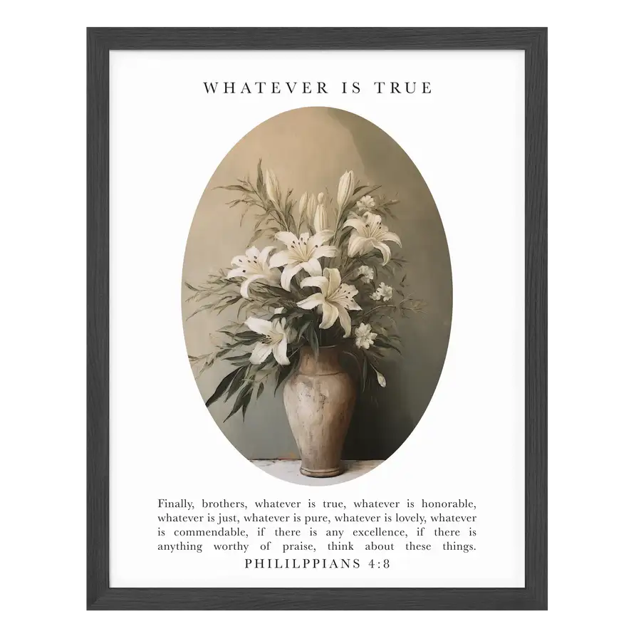 Whatever Is True Art Print