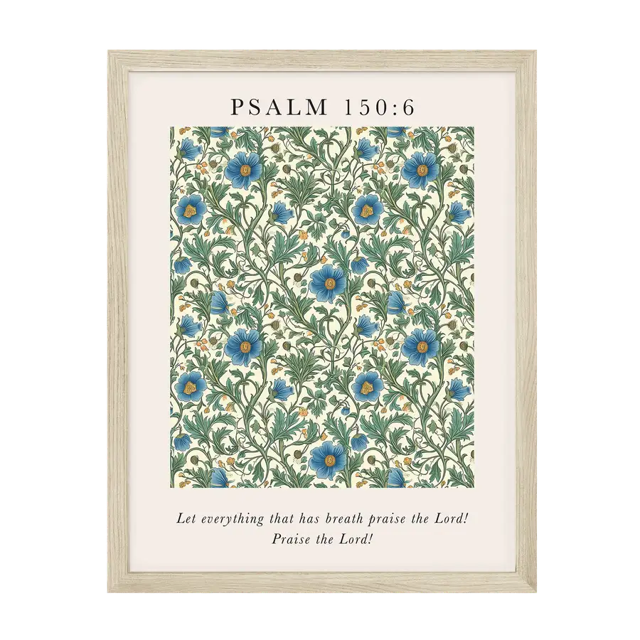 Psalm: Let Everything That Has Breath Art Print