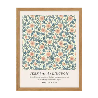 Seek First The Kingdom Art Print