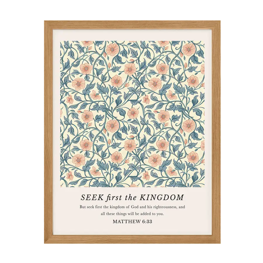 Seek First The Kingdom Art Print