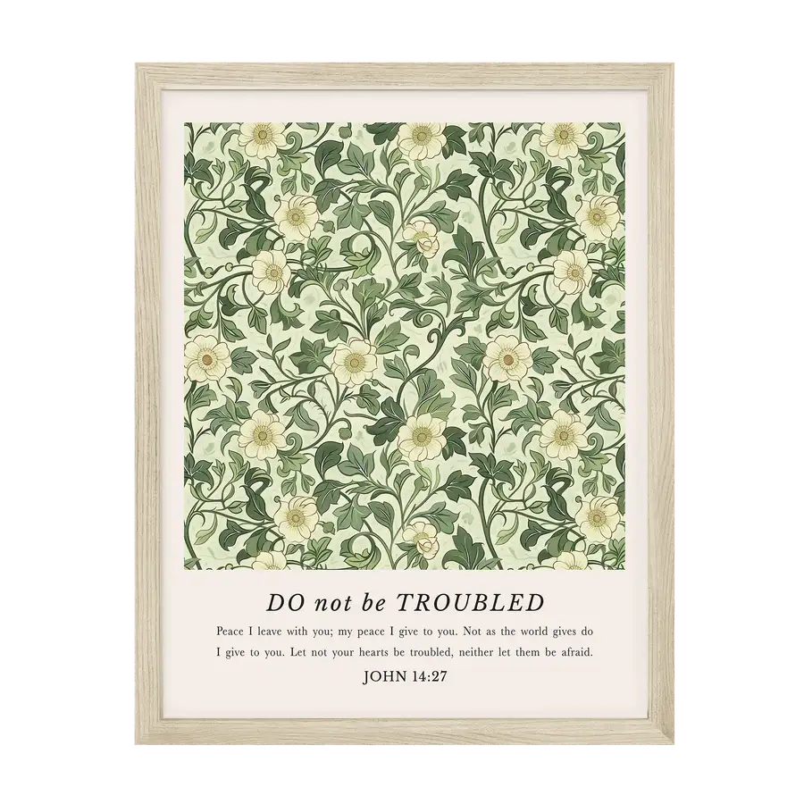 Do Not Be Troubled Art Print