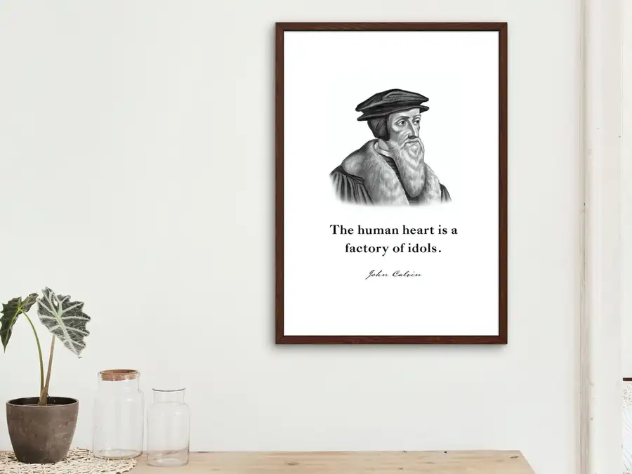 John Calvin Quote Print