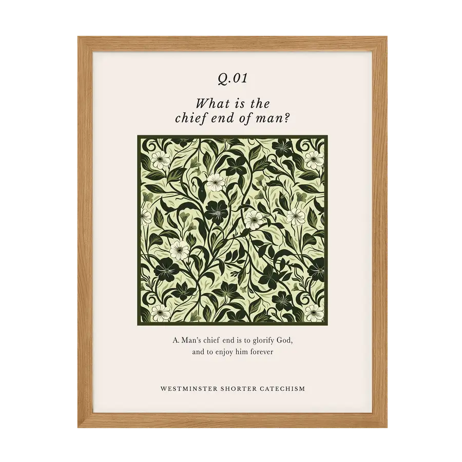 Westminster Shorter Catechism Q1 Art Print
