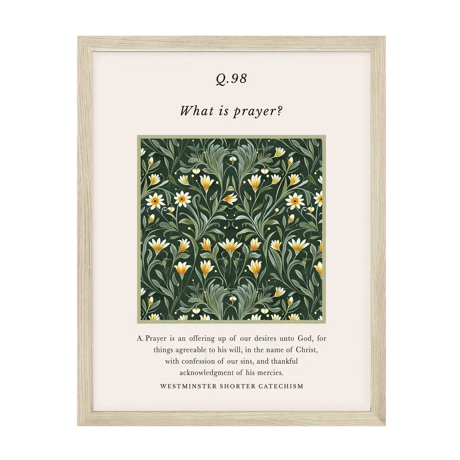 Westminster Shorter Catechism Q98 Art Print