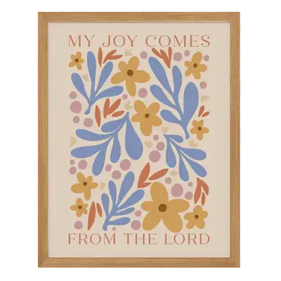 Joy Come From The Lord Poster Print
