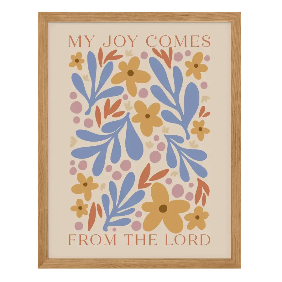 Joy Come From The Lord Poster Print