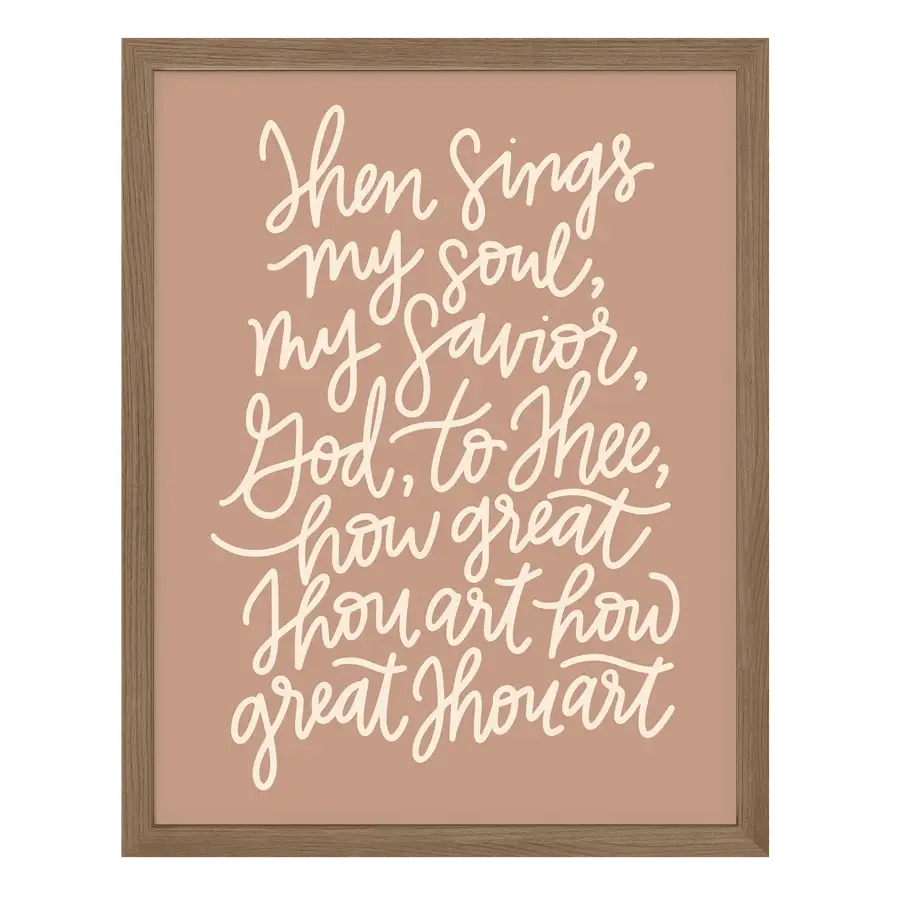 Then Sings My Soul Poster Print