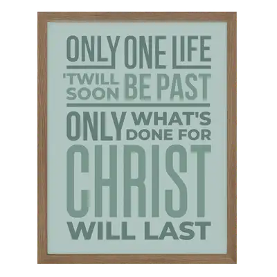 Only One Life Poster Print
