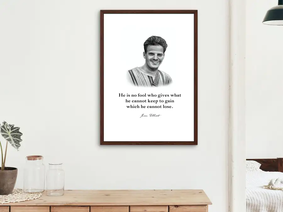 Jim Elliot Quote Print