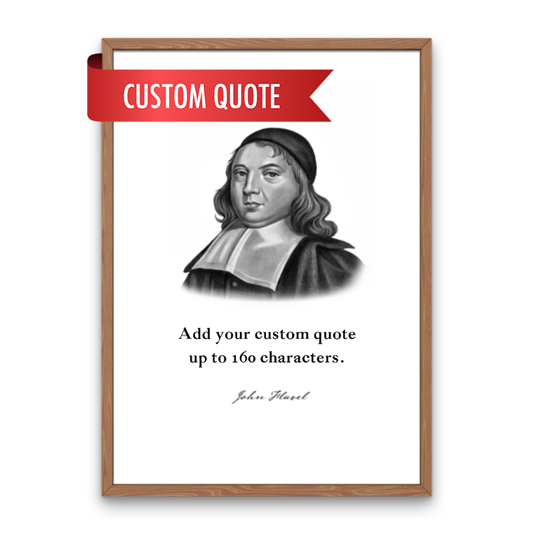 John Flavel Custom Quote Print