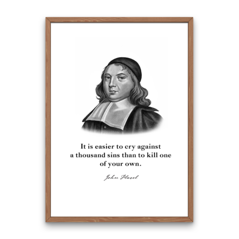 John Flavel Quote Print