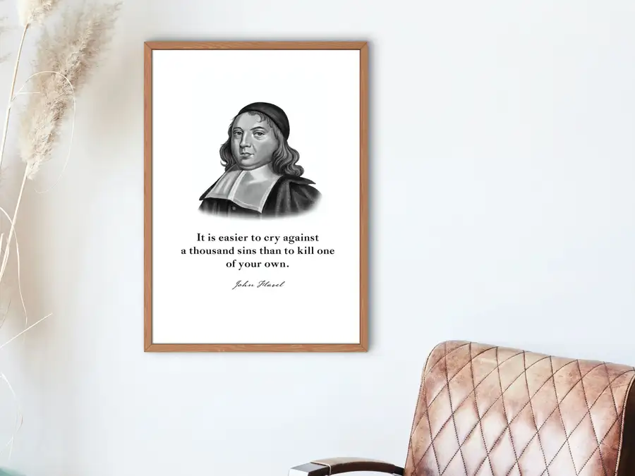 John Flavel Quote Print