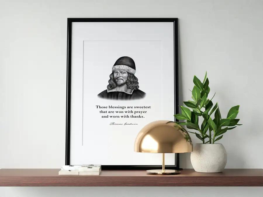 Thomas Goodwin Quote Print