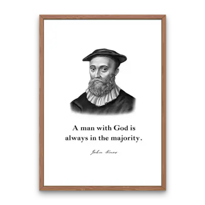 John Knox Quote Print