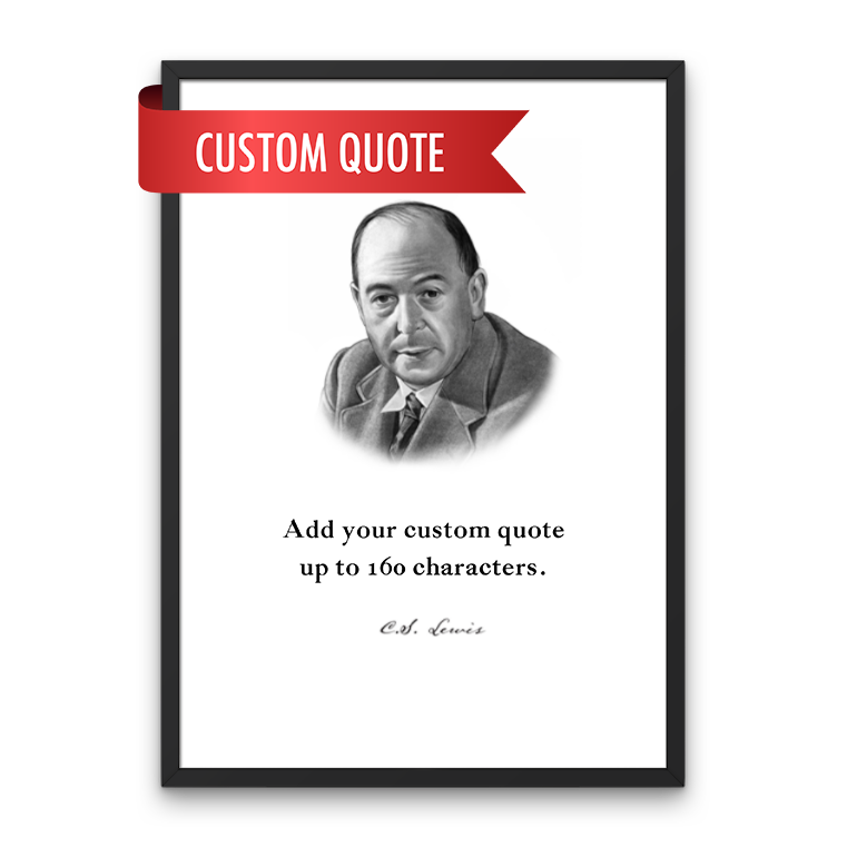C.S. Lewis Custom Quote Print